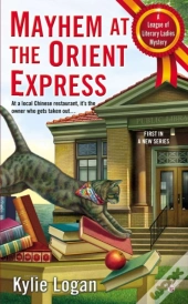 Mayhem At The Orient Express