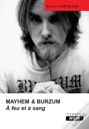 Capa do artigo Mayhem Et Burzum ; À Feu Et À Sang