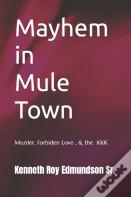Mayhem In Mule Town