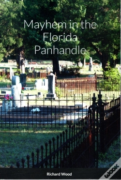 Capa do artigo Mayhem In The Florida Panhandle, (Ebook)
