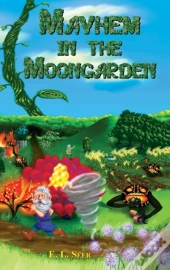 Mayhem In The Moongarden