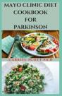 Mayo Clinic Diet Cookbook For Parkinson - Preview