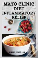 Mayo Clinic Diet Inflammatory Relief