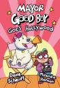 Mayor Good Boy Goes Hollywood - Preview