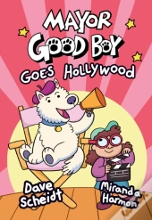 Mayor Good Boy Goes Hollywood