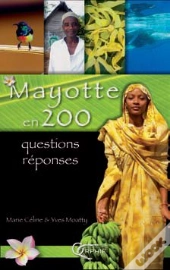 Mayotte En 200 Questions Réponses