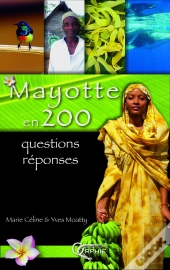 Mayotte En 200 Questions Reponses