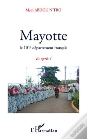 Capa do artigo Mayotte Le 101e Département Français ; Et Après ?