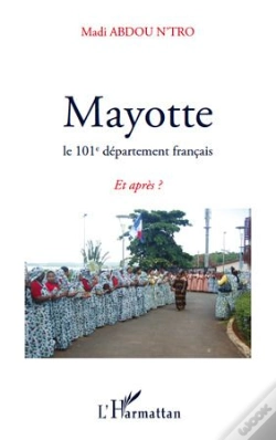 Capa do artigo Mayotte Le 101e Département Français ; Et Après ?