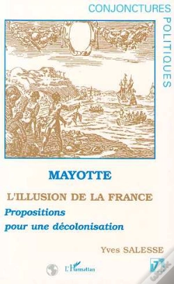 Capa do artigo Mayotte, L'Illusion De La France ; Propositions Pour Une Décolonisation
