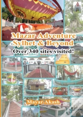 Mazar Adventure Sylhet And Beyond