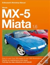 Capa do artigo Mazda Mx-5 Miata 1.6 Enthusiastâ€™S Workshop Manual