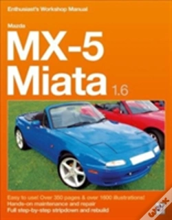 Capa do artigo Mazda Mx-5 Miata 1.6 Enthusiastâ€™S Workshop Manual