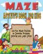 Maze Activity Book For Kids: 100 Fun Maz - Preview