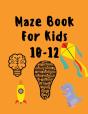 Maze Book For Kids 10-12 - Preview