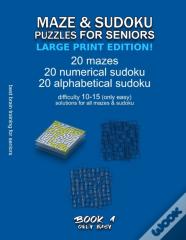 Maze & Sudoku Puzzles For Seniors (Large Print Edition!)