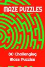 Maze Puzzles - 80 Challenging Maze Puzzles - Preview