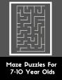 Maze Puzzles For 7-10 Year Olds - Preview