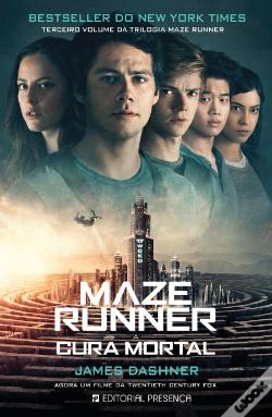  Maze Runner - A Cura Mortal - Terceiro volume da trilogia Maze Runner
