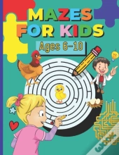 Mazes For Kids Ages 6-10