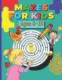Mazes For Kids Ages 6-10 - Preview
