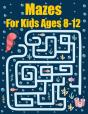 Mazes For Kids Ages 8-12 - Preview