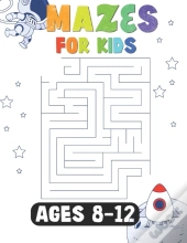 Mazes For Kids Ages 8-12