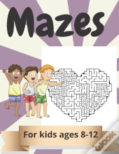 Mazes For Kids Ages 8-12