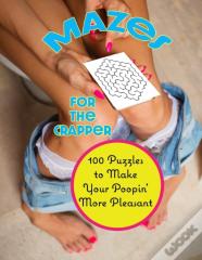 Mazes For The Crapper