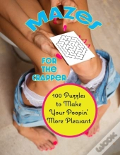 Mazes For The Crapper