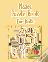 Mazes Puzzle Book For Kids