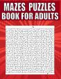 Mazes Puzzles Book For Adults - Preview