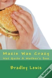 Mazie Was Crazy