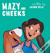 Mazy And Cheeks