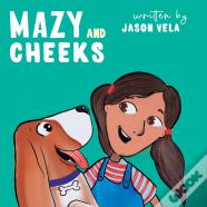 Mazy And Cheeks