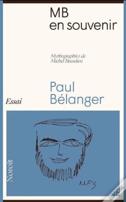 Capa do artigo Mb En Souvenir : Mythographies De Michel Beaulieu
