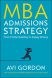 Mba Admissions Strategy: From Profile Building To Essay Writing