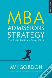 Capa do artigo Mba Admissions Strategy: From Profile Building To Essay Writing