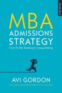 Mba Admissions Strategy: From Profile Building To Essay Writing - Preview