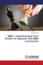 Mba - Implementing Two Theses To Improve The Mba Curriculum - Preview
