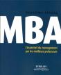Mba ; L'Essentiel Du Management Par Les Meilleurs Professeurs - Preview