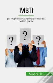 Capa do artigo Mbti : Jak Znajomosc Swojego Typu Osobowosci Moze Ci Pomóc