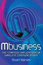 Mbusiness: The Strategic Implications Of Mobile Communications - Preview