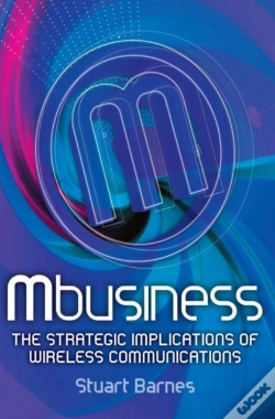 Capa do artigo Mbusiness: The Strategic Implications Of Mobile Communications