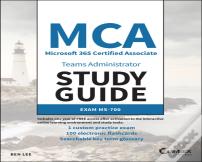 Mca Microsoft 365 Teams Administrator Study Guide