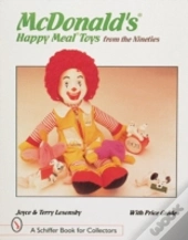 Mcdonald'Sâ® Happy Mealâ® Toys From The Nineties