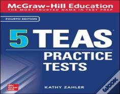 Mcgraw-Hill Education 5 Teas Practice Tests, Fourth Edition