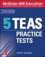 Mcgraw-Hill Education 5 Teas Practice Tests, Fourth Edition - Preview