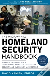 Capa do artigo Mcgraw-Hill Homeland Security Handbook: Strategic Guidance For A Coordinated Approach To Effective Security And Emergency Management, Second Edition