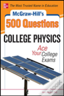 Mcgraw-Hill'S 500 College Physics Questions